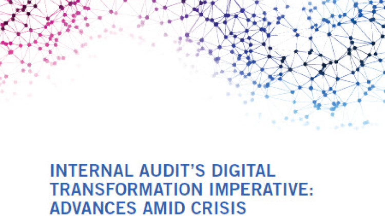Internal Audit’s Digital Transformation Imperative: Advances amid crisis